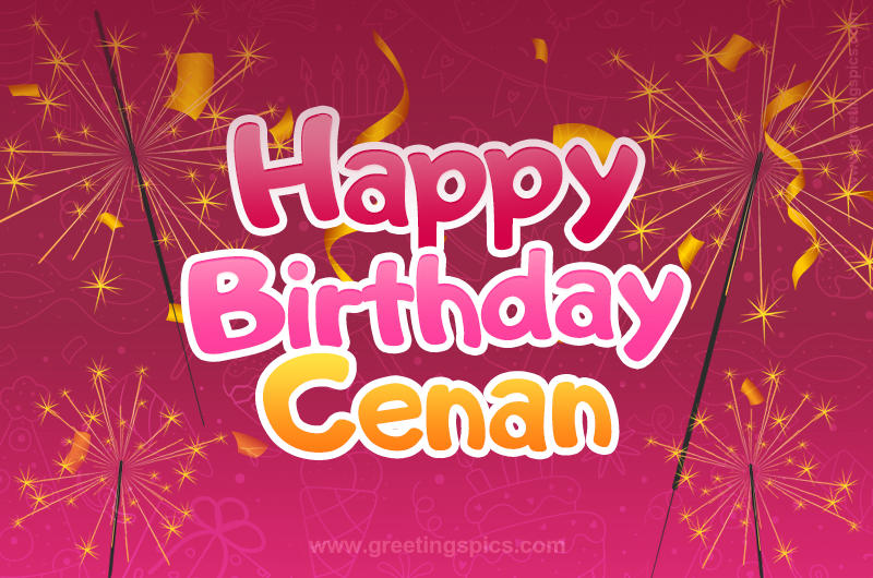 Happy Birthday Cenan Image with sparklers