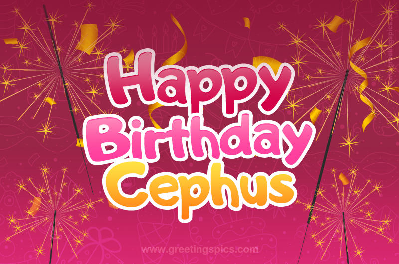 Happy Birthday Cephus Image with sparklers