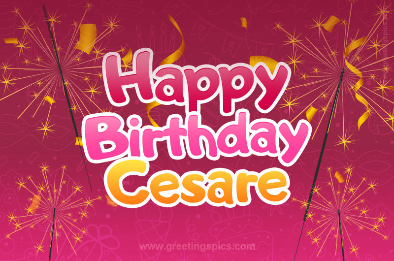 Happy Birthday Cesare Image with sparklers