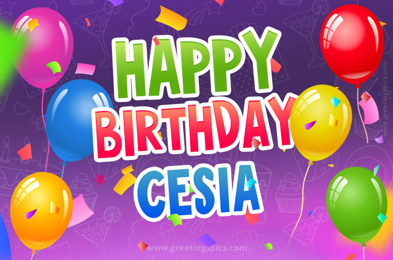 Happy Birthday Cesia Festive Greeting Card