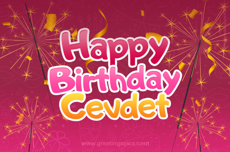 Happy Birthday Cevdet Image with sparklers