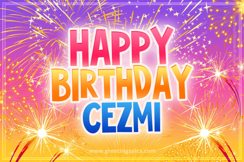 Happy Birthday Cezmi Picture with fireworks