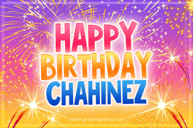 Happy Birthday Chahinez Picture with fireworks