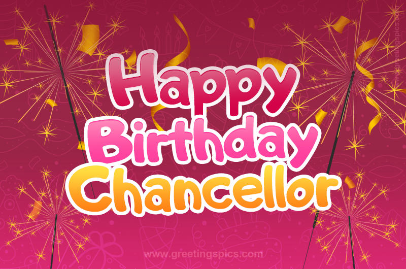 Happy Birthday Chancellor Image with sparklers