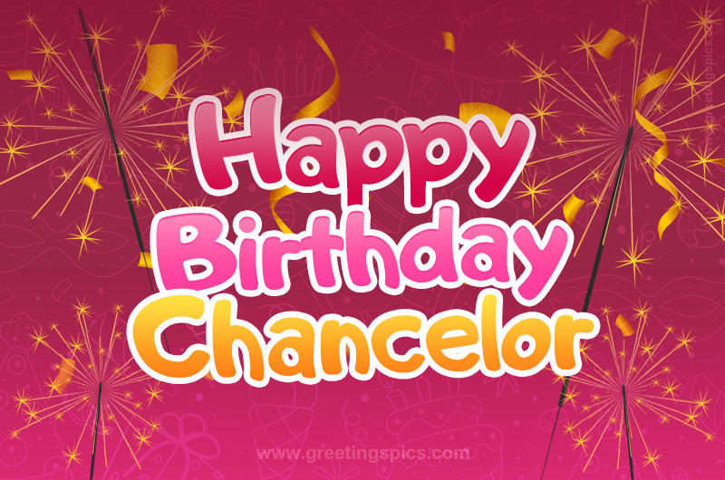 Happy Birthday Chancelor Image with sparklers