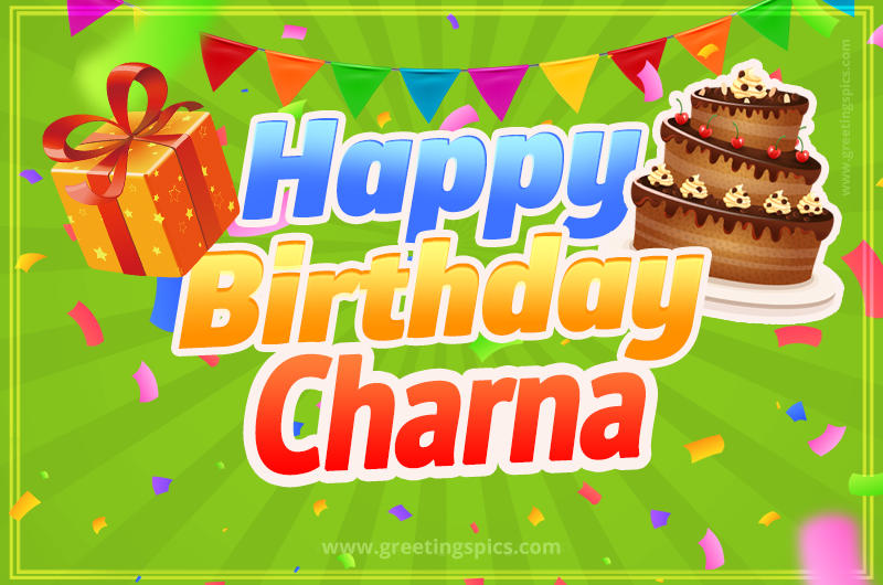 Happy Birthday Charna picture with flags, chocolate cake and gift box