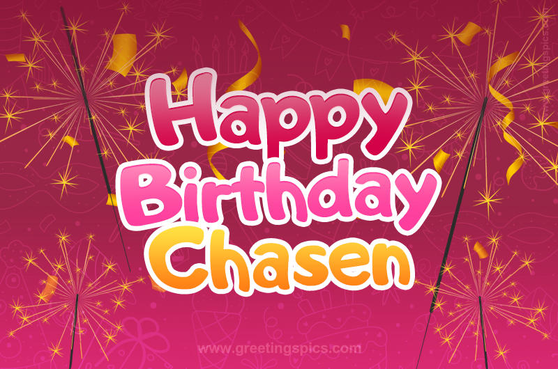 Happy Birthday Chasen Image with sparklers