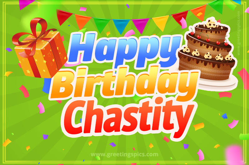 Happy Birthday Chastity picture with flags, chocolate cake and gift box