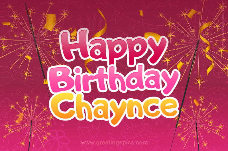 Happy Birthday Chaynce Image with sparklers