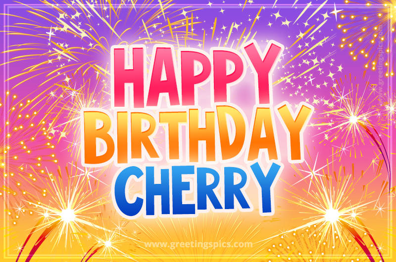 Happy Birthday Cherry Picture with fireworks