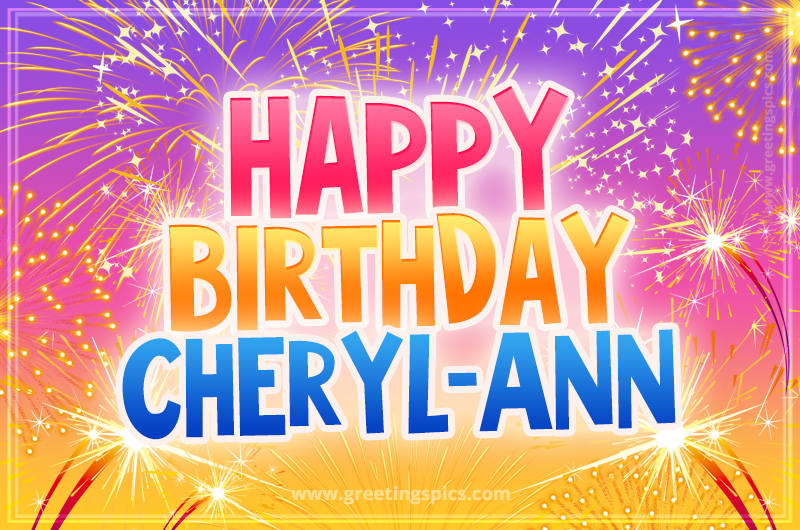 Happy Birthday Cheryl-Ann Picture with fireworks