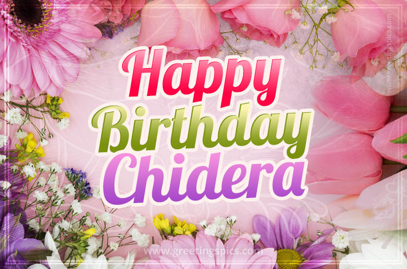 Happy Birthday Chidera Picture with beautiful flowers