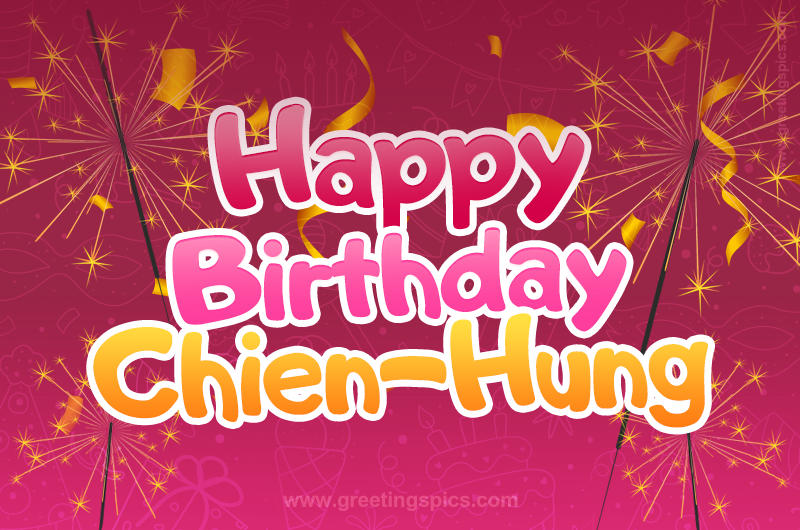 Happy Birthday Chien-Hung Image with sparklers