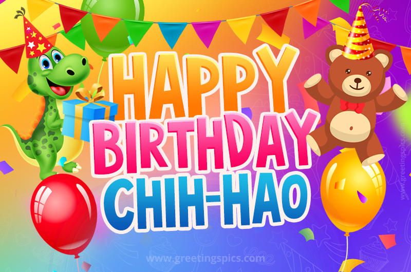 Happy Birthday Chih-Hao Image for a child with cute baby dinosaur and bear