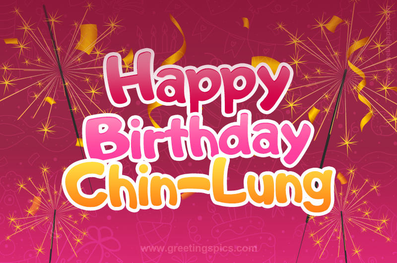 Happy Birthday Chin-Lung Image with sparklers