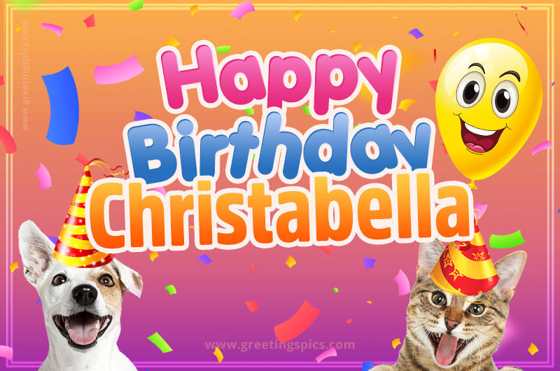 Happy Birthday Christabella Funny Image with cat and dog