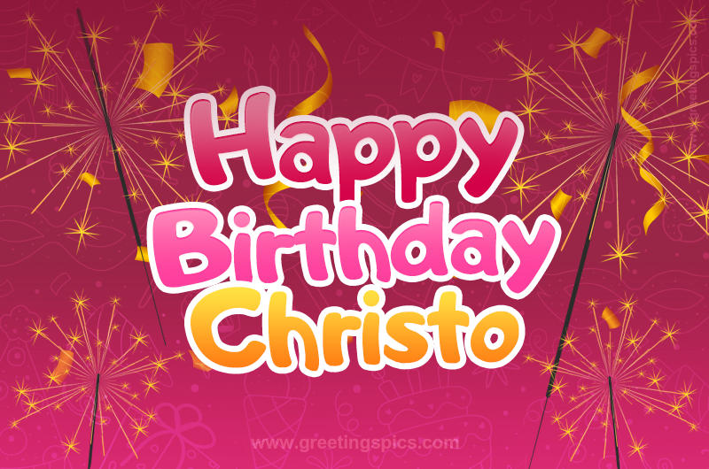 Happy Birthday Christo Image with sparklers