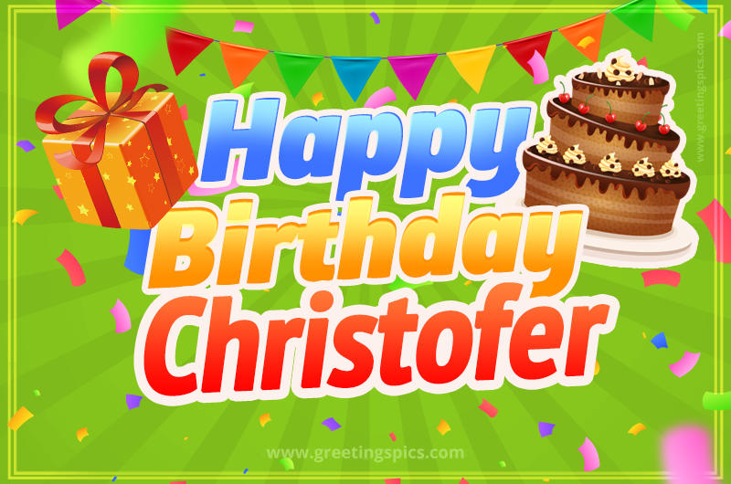 Happy Birthday Christofer picture with flags, chocolate cake and gift box