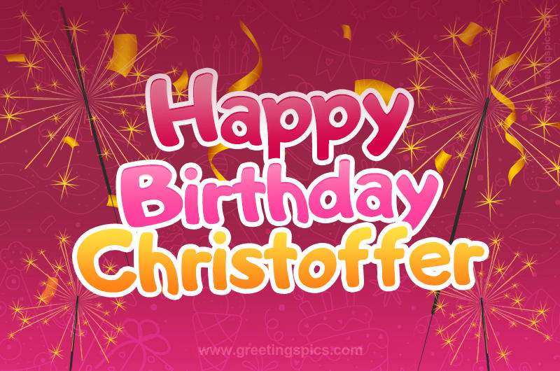 Happy Birthday Christoffer Image with sparklers