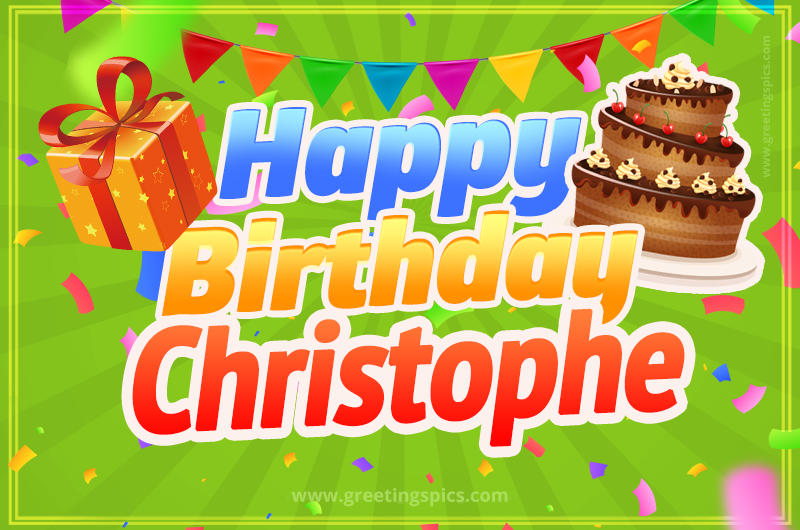 Happy Birthday Christophe picture with flags, chocolate cake and gift box