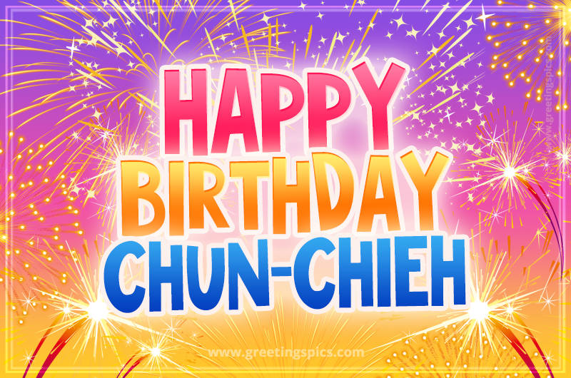 Happy Birthday Chun-Chieh Picture with fireworks