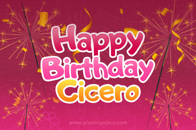 Happy Birthday Cicero Image with sparklers