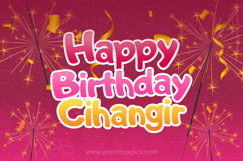 Happy Birthday Cihangir Image with sparklers