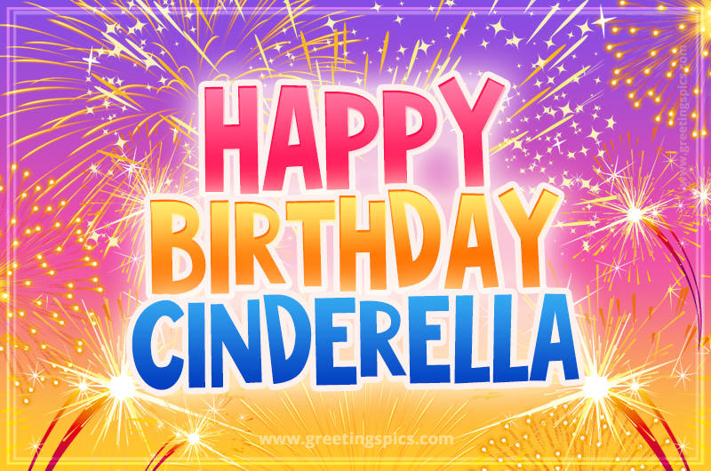 Happy Birthday Cinderella Picture with fireworks