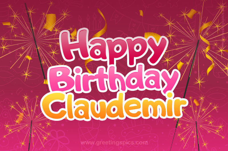 Happy Birthday Claudemir Image with sparklers