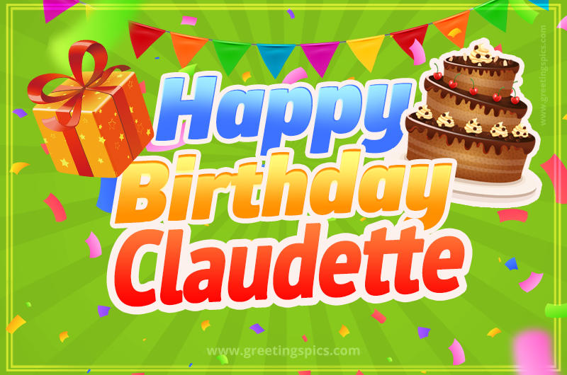 Happy Birthday Claudette picture with flags, chocolate cake and gift box