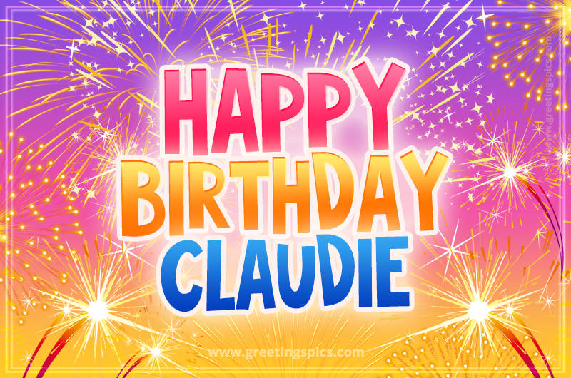 Happy Birthday Claudie Picture with fireworks