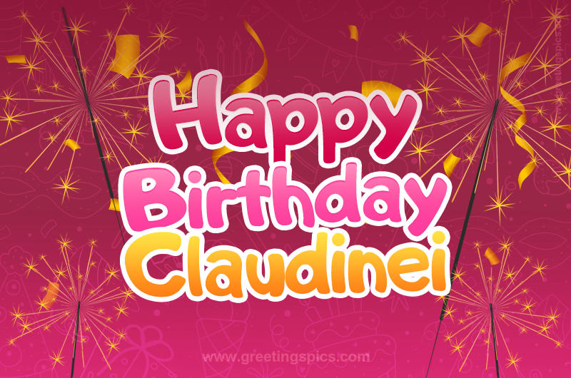 Happy Birthday Claudinei Image with sparklers