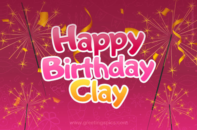 Happy Birthday Clay Image with sparklers