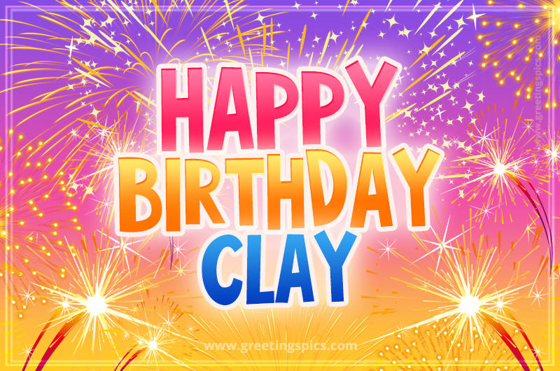 Happy Birthday Clay Picture with fireworks