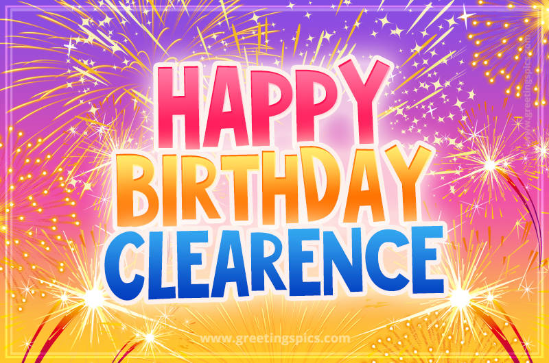 Happy Birthday Clearence Picture with fireworks