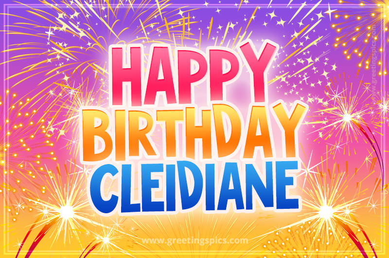 Happy Birthday Cleidiane Picture with fireworks