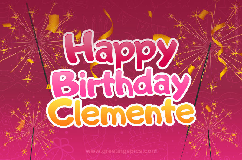 Happy Birthday Clemente Image with sparklers