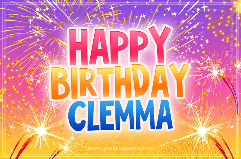 Happy Birthday Clemma Picture with fireworks