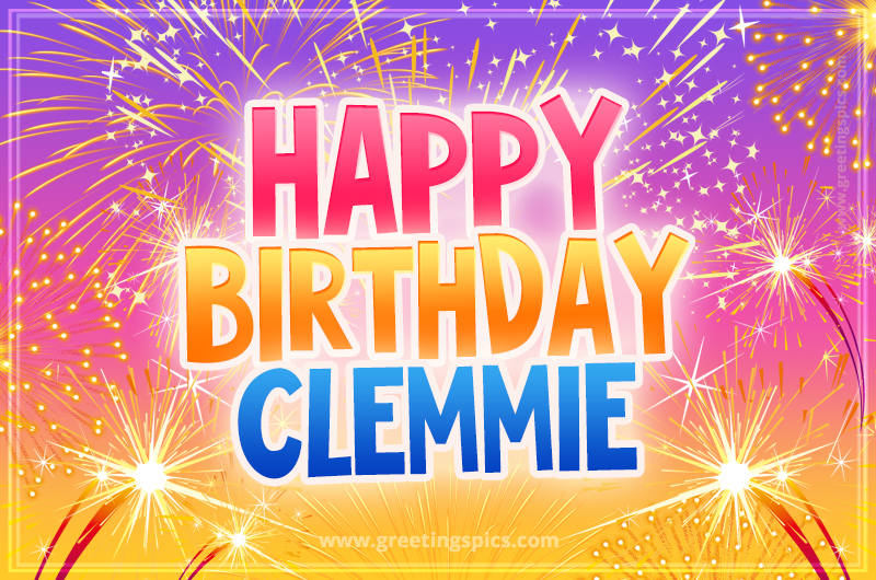 Happy Birthday Clemmie Picture with fireworks