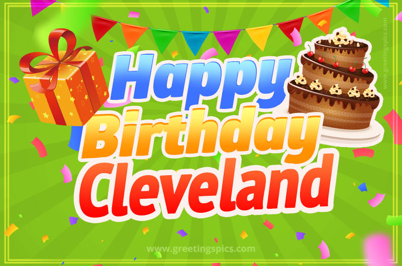 Happy Birthday Cleveland picture with flags, chocolate cake and gift box