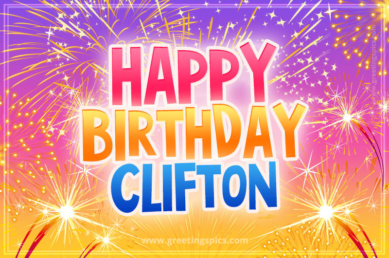 Happy Birthday Clifton Picture with fireworks