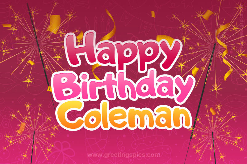 Happy Birthday Coleman Image with sparklers