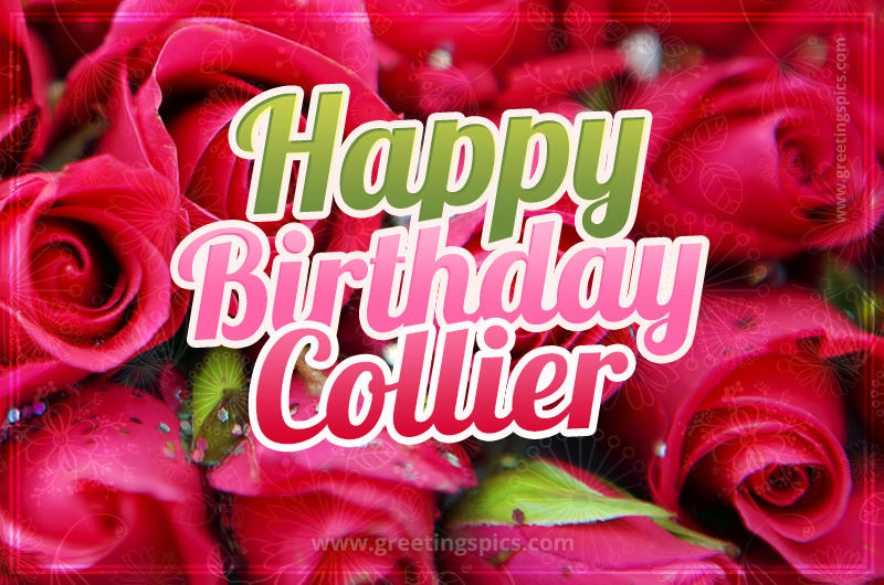 Happy Birthday Collier beautiful Image with red roses