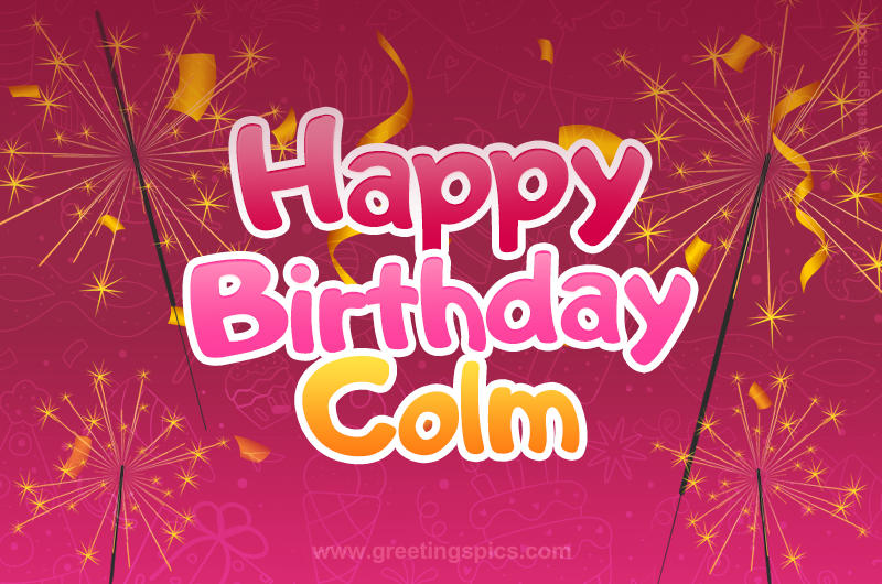 Happy Birthday Colm Image with sparklers