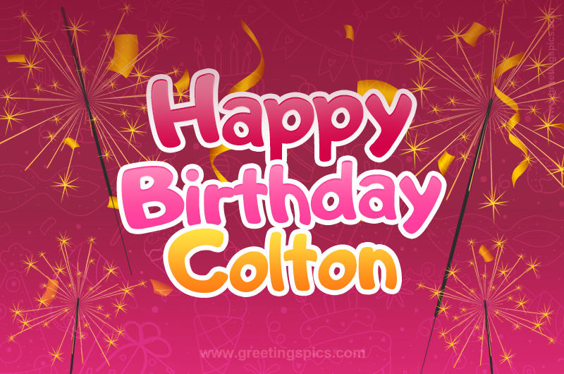 Happy Birthday Colton Image with sparklers