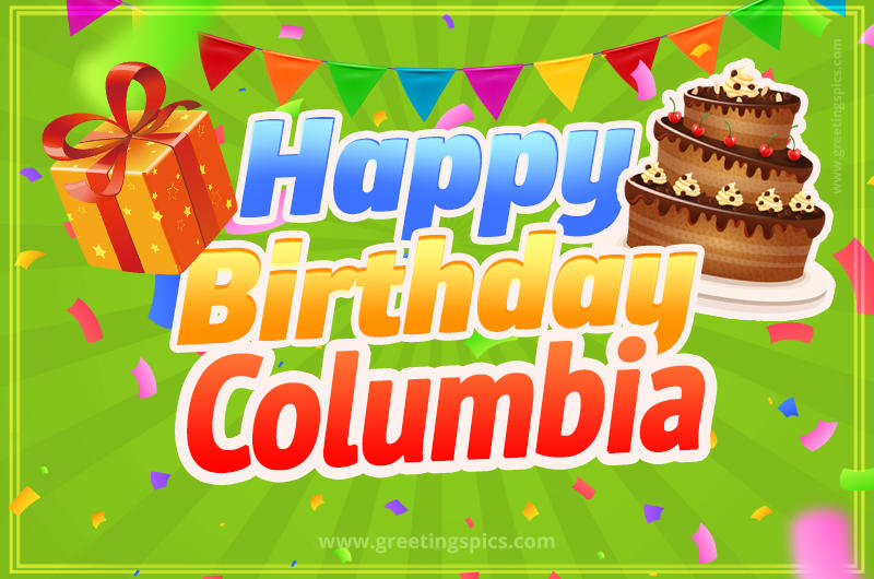 Happy Birthday Columbia picture with flags, chocolate cake and gift box