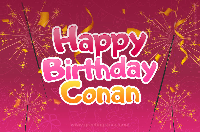 Happy Birthday Conan Image with sparklers