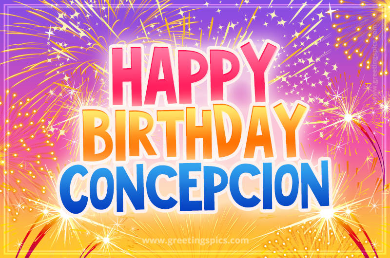 Happy Birthday Concepcion Picture with fireworks