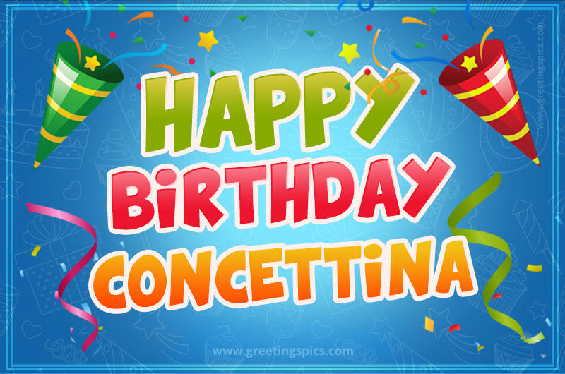 Happy Birthday Concettina picture with confetti and party poppers