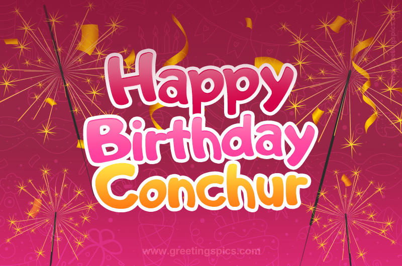 Happy Birthday Conchur Image with sparklers